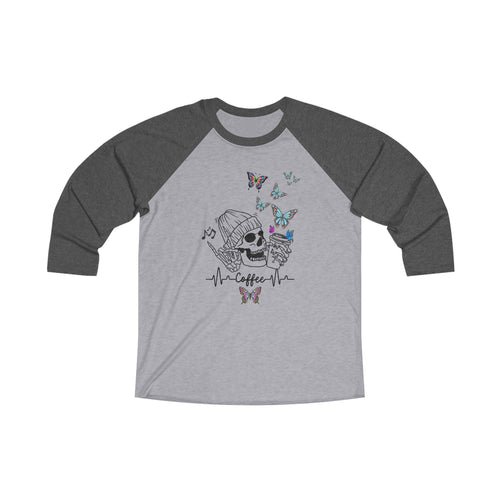 'Coffee with happy skeleton and butterflies' Unisex Tri-Blend 3\4 Raglan Tee